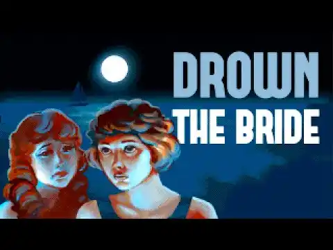 Drown the Bride Gameplay Introduction