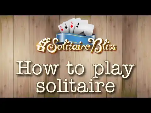 Solitaire Bliss Gameplay Introduction
