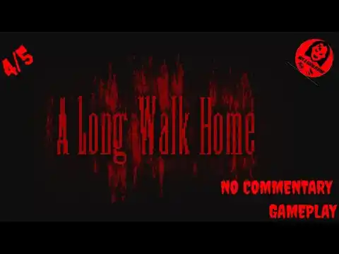 Long Walk Home Gameplay Introduction