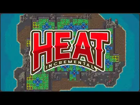 Heat incremental Gameplay Introduction