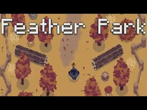Feather Park Gameplay Introduction